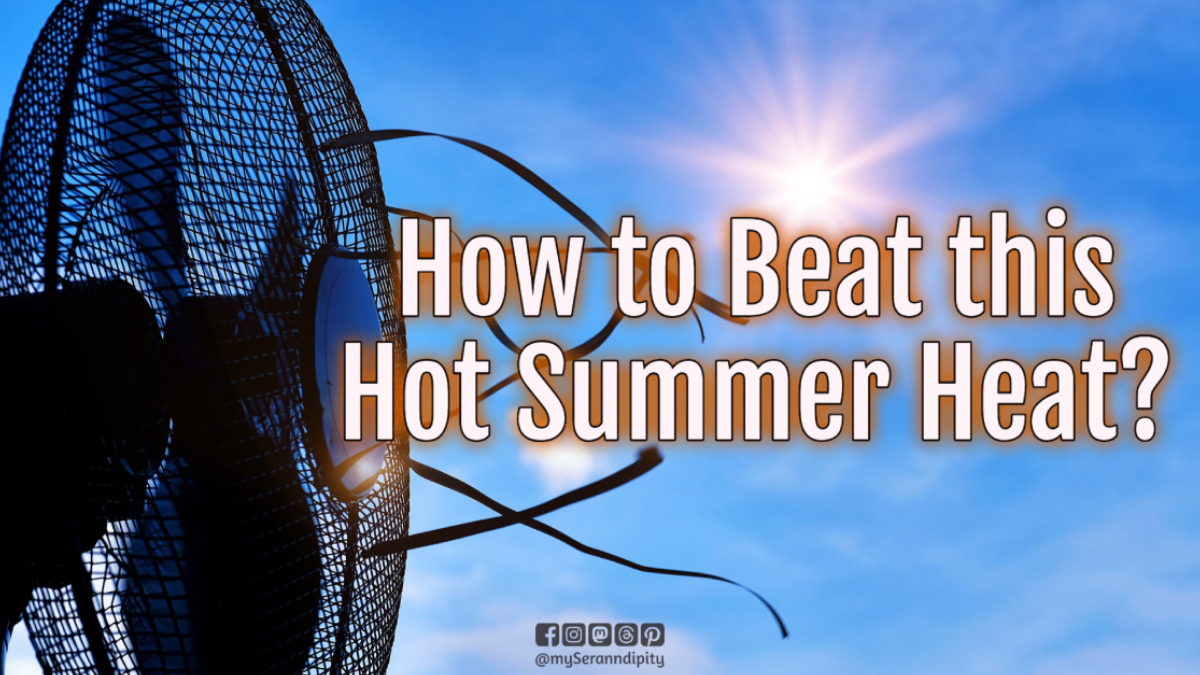 How to beat this hot summer heat?