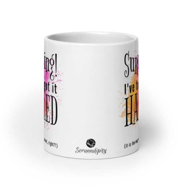 Got it Handled! Mug (Extra Large) - Image 3
