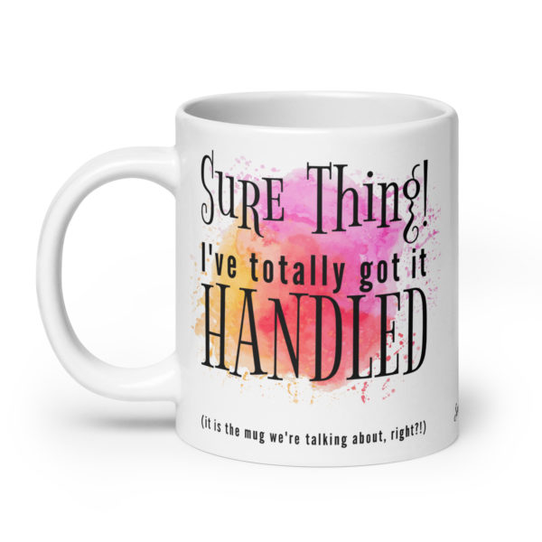 Got it Handled! Mug (Extra Large) - Image 2